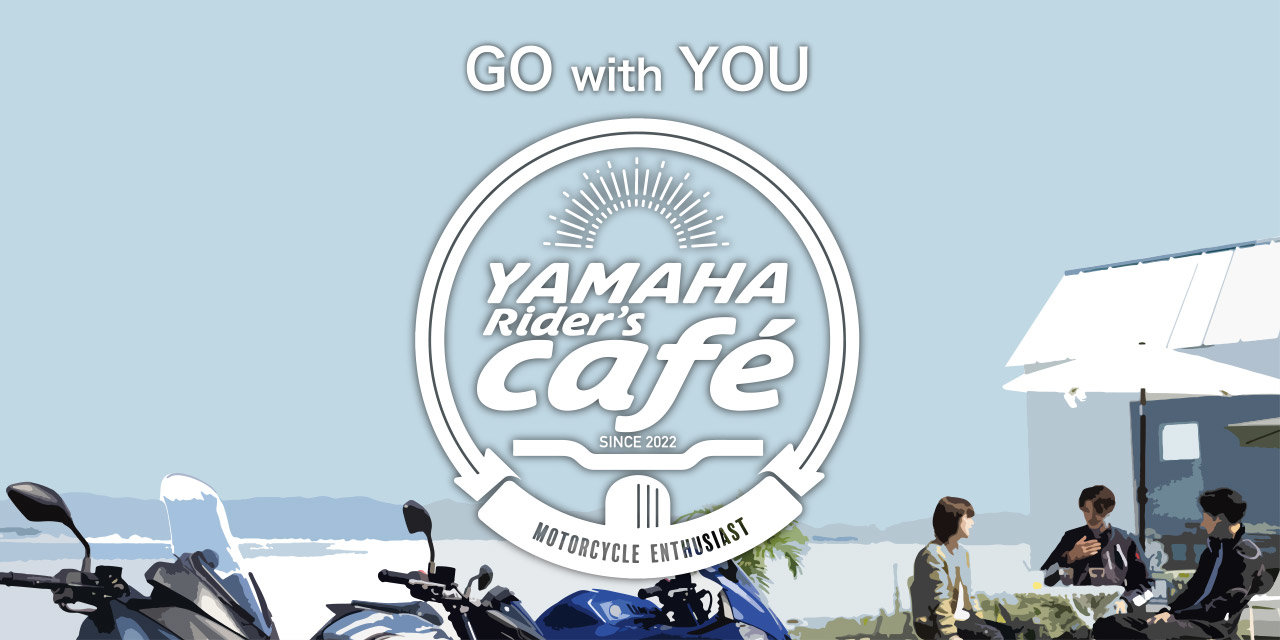 YAMAHA Rider's Cafe